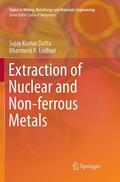 Lodhari / Dutta |  Extraction of Nuclear and Non-ferrous Metals | Buch |  Sack Fachmedien