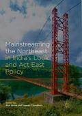 Choudhury / Sarma |  Mainstreaming the Northeast in India¿s Look and Act East Policy | Buch |  Sack Fachmedien