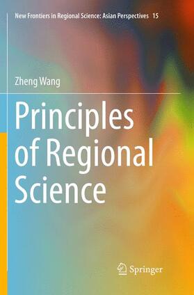 Wang | Principles of Regional Science | Buch | 978-981-1353-79-6 | sack.de