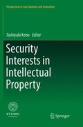 Kono |  Security Interests in Intellectual Property | Buch |  Sack Fachmedien