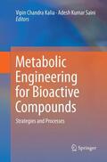 Saini / Kalia |  Metabolic Engineering for Bioactive Compounds | Buch |  Sack Fachmedien