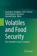 Choudhary / Sharma / Tuteja |  Volatiles and Food Security | Buch |  Sack Fachmedien