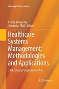 Maiti / Ray |  Healthcare Systems Management: Methodologies and Applications | Buch |  Sack Fachmedien
