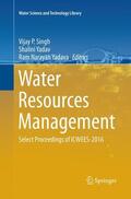 Singh / Yadava / Yadav |  Water Resources Management | Buch |  Sack Fachmedien