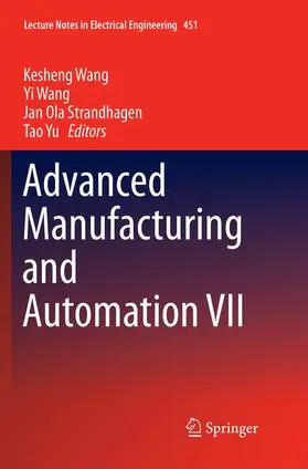 Wang / Yu / Strandhagen |  Advanced Manufacturing and Automation VII | Buch |  Sack Fachmedien