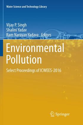 Singh / Yadava / Yadav | Environmental Pollution | Buch | 978-981-1354-91-5 | sack.de