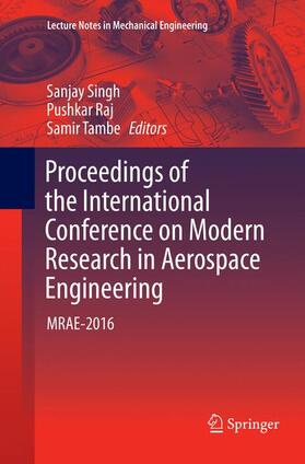 Singh / Tambe / Raj |  Proceedings of the International Conference on Modern Research in Aerospace Engineering | Buch |  Sack Fachmedien