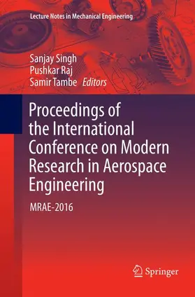 Singh / Tambe / Raj |  Proceedings of the International Conference on Modern Research in Aerospace Engineering | Buch |  Sack Fachmedien