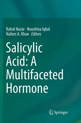 Nazar / Iqbal / Khan |  Salicylic Acid: A Multifaceted Hormone | Buch |  Sack Fachmedien