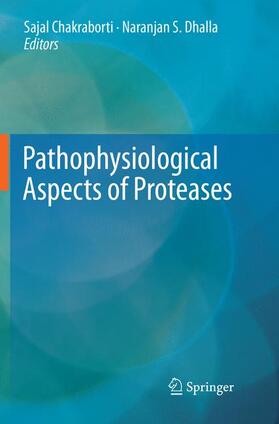 Dhalla / Chakraborti | Pathophysiological Aspects of Proteases | Buch | 978-981-1355-79-0 | sack.de