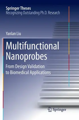 Liu | Multifunctional Nanoprobes | Buch | 978-981-13-5586-8 | sack.de