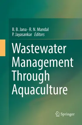 Jana / Mandal / Jayasankar |  Wastewater Management Through Aquaculture | Buch |  Sack Fachmedien