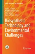 Varjani / Khare / Parameswaran |  Biosynthetic Technology and Environmental Challenges | Buch |  Sack Fachmedien