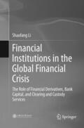 Li |  Financial Institutions in the Global Financial Crisis | Buch |  Sack Fachmedien