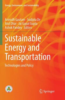 Gautam / De / Pandey | Sustainable Energy and Transportation | Buch | 978-981-1356-46-9 | sack.de