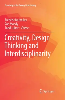 Darbellay / Lubart / Moody |  Creativity, Design Thinking and Interdisciplinarity | Buch |  Sack Fachmedien