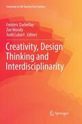 Darbellay / Lubart / Moody |  Creativity, Design Thinking and Interdisciplinarity | Buch |  Sack Fachmedien