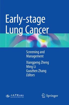 Zheng / Zhang / Li | Early-stage Lung Cancer | Buch | 978-981-1356-56-8 | sack.de
