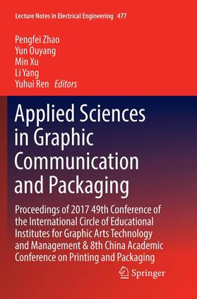 Zhao / Ouyang / Ren |  Applied Sciences in Graphic Communication and Packaging | Buch |  Sack Fachmedien