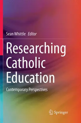 Whittle |  Researching Catholic Education | Buch |  Sack Fachmedien