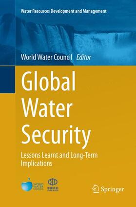 World Water Council | Global Water Security | Buch | 978-981-1356-80-3 | sack.de
