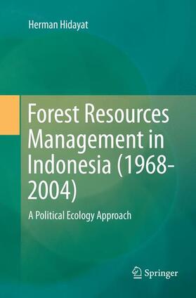 Hidayat | Forest Resources Management in Indonesia (1968-2004) | Buch | 978-981-1357-10-7 | sack.de