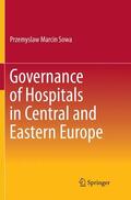 Sowa |  Governance of Hospitals in Central and Eastern Europe | Buch |  Sack Fachmedien