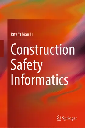 Li |  Construction Safety Informatics | eBook | Sack Fachmedien