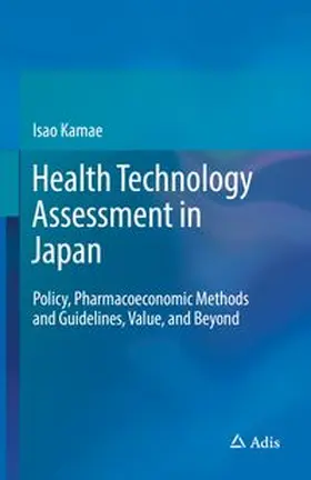 Kamae |  Health Technology Assessment in Japan | eBook | Sack Fachmedien