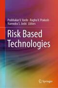 Varde / Joshi / Prakash |  Risk Based Technologies | Buch |  Sack Fachmedien
