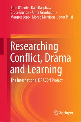 O'Toole / Bagshaw / Burton |  Researching Conflict, Drama and Learning | eBook | Sack Fachmedien