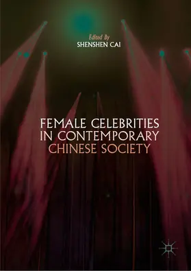 Cai |  Female Celebrities in Contemporary Chinese Society | eBook | Sack Fachmedien