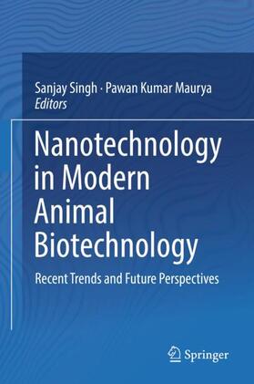 Maurya / Singh | Nanotechnology in Modern Animal Biotechnology | Buch | 978-981-1360-03-9 | sack.de