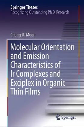 Moon |  Molecular Orientation and Emission Characteristics of Ir Complexes and Exciplex in Organic Thin Films | Buch |  Sack Fachmedien