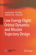 Yuan / Cheng / Feng |  Low Energy Flight: Orbital Dynamics and Mission Trajectory Design | eBook | Sack Fachmedien