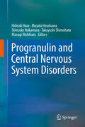 Hara / Hosokawa / Nakamura |  Progranulin and Central Nervous System Disorders | eBook | Sack Fachmedien