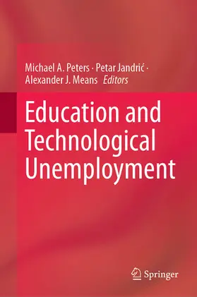 Peters / Jandric / Jandric |  Education and Technological Unemployment | eBook | Sack Fachmedien