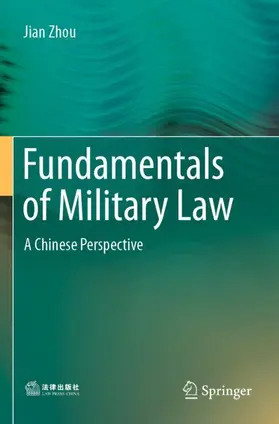Zhou |  Fundamentals of Military Law | Buch |  Sack Fachmedien