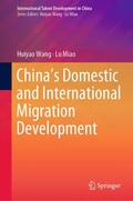 Miao / Wang |  China¿s Domestic and International Migration Development | Buch |  Sack Fachmedien