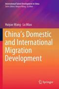 Miao / Wang |  China¿s Domestic and International Migration Development | Buch |  Sack Fachmedien
