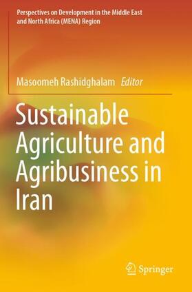 Rashidghalam |  Sustainable Agriculture and Agribusiness in Iran | Buch |  Sack Fachmedien