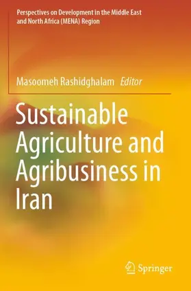 Rashidghalam |  Sustainable Agriculture and Agribusiness in Iran | Buch |  Sack Fachmedien