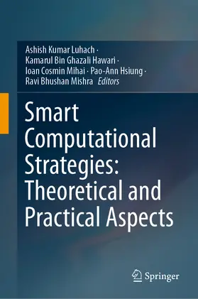 Luhach / Hawari / Mihai |  Smart Computational Strategies: Theoretical and Practical Aspects | eBook | Sack Fachmedien