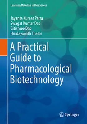 Patra / Das / Thatoi |  A Practical Guide to Pharmacological Biotechnology | eBook | Sack Fachmedien