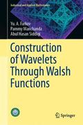 Farkov / Siddiqi / Manchanda |  Construction of Wavelets Through Walsh Functions | Buch |  Sack Fachmedien