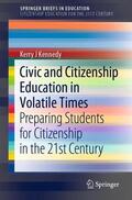 Kennedy |  Civic and Citizenship Education in Volatile Times | Buch |  Sack Fachmedien