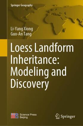 Tang / Xiong | Loess Landform Inheritance: Modeling and Discovery | Buch | 978-981-1364-06-8 | sack.de