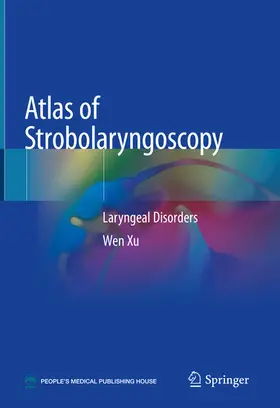 Xu |  Atlas of Strobolaryngoscopy | eBook | Sack Fachmedien