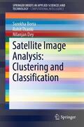 Borra / Dey / Thanki |  Satellite Image Analysis: Clustering and Classification | Buch |  Sack Fachmedien