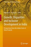 Mamgain |  Growth, Disparities and Inclusive Development in India | Buch |  Sack Fachmedien